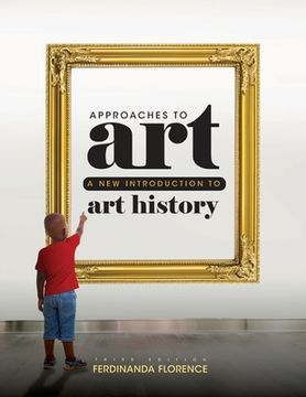 portada Approaches to Art: A New Introduction to Art History (en Inglés)