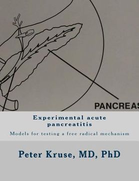 portada Experimental acute pancreatitis: Models for testing a free radical mechanism