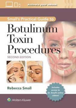 Small's Practical Guide to Botulinum Toxin Procedures (en Inglés)