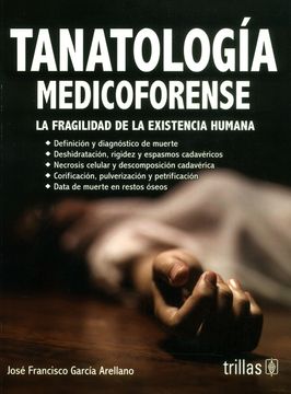 portada Tanatología Medicoforense. La Fragilidad de la Existencia Humana (in Spanish)