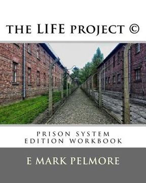 portada The LIFE project: prison system edition workbook (en Inglés)