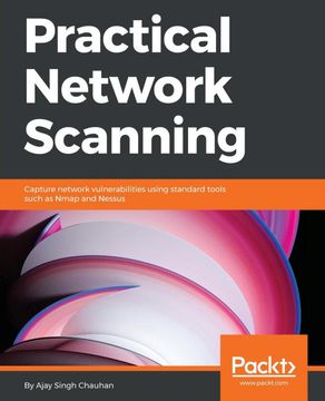 portada Practical Network Scanning: Capture Network Vulnerabilities Using Standard Tools Such as Nmap and Nessus (in English)