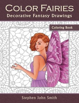 portada Color Fairies: A Decorative Fantasy Coloring Book for Adults (en Inglés)