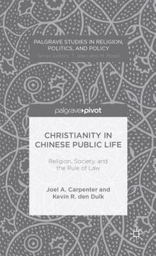 portada Christianity in Chinese Public Life: Religion, Society, and the Rule of Law (en Inglés)
