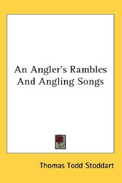 portada an angler's rambles and angling songs (en Inglés)