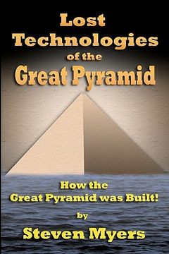 portada lost technologies of the great pyramid (en Inglés)