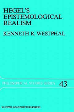portada hegel s epistemological realism: a study of the aim and method of hegel s phenomenology of spirit (en Inglés)