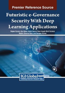 portada Futuristic e-Governance Security With Deep Learning Applications (in English)