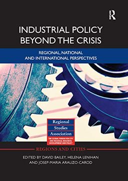 portada Industrial Policy Beyond the Crisis: Regional, National and International Perspectives (en Inglés)