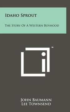 portada idaho sprout: the story of a western boyhood (in English)