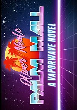 portada Palm Mall: A Vaporwave Novel (en Inglés)