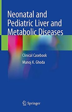 portada Neonatal and Pediatric Liver and Metabolic Diseases: Clinical Casebook (en Inglés)