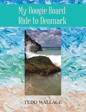 portada My Boogie Board Ride to Denmark (en Inglés)