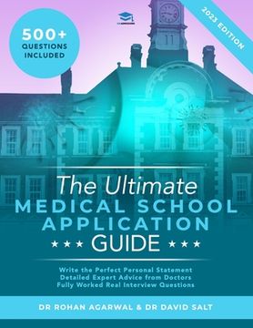 portada The Ultimate Medical School Application Guide: Detailed Expert Advice From Doctors, Hundreds of Ucat & Bmat Questions, Write the Perfect Personal. Ultimate Medical School Application Library) 