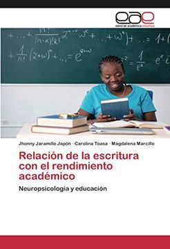 portada Relación de la Escritura con el Rendimiento Académico: Neuropsicología y Educación