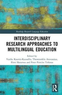 portada Interdisciplinary Research Approaches to Multilingual Education (Routledge Research in Language Education) (en Inglés)