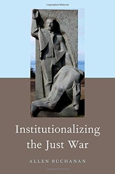 portada Institutionalizing the Just war (in English)