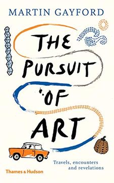 portada The Pursuit of Art: Travels, Encounters and Revelations (en Inglés)