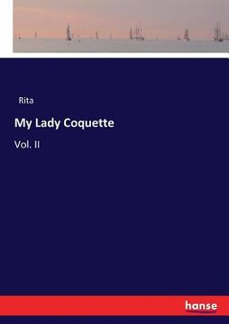 portada My Lady Coquette: Vol. II (en Inglés)