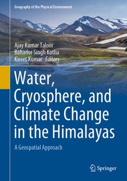 portada Water, Cryosphere, and Climate Change in the Himalayas: A Geospatial Approach (in English)