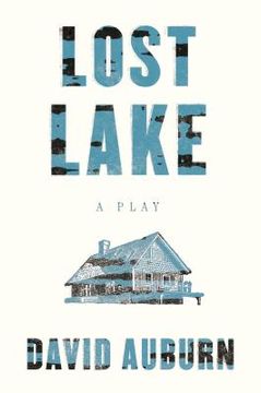 portada Lost Lake: A Play (en Inglés)