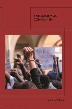 portada Anti-Racism as Communism (en Inglés)