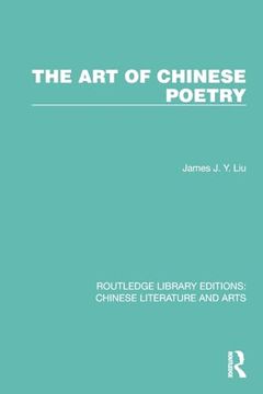 portada The art of Chinese Poetry (Routledge Library Editions: Chinese Literature and Arts) (in English)