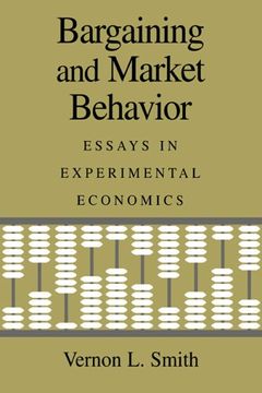 portada Bargaining and Market Behavior: Essays in Experimental Economics (in English)