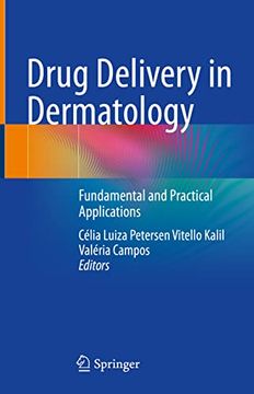 portada Drug Delivery in Dermatology: Fundamental and Practical Applications (in English)