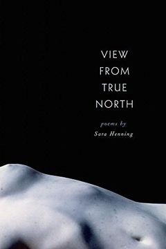 portada View From True North (Crab Orchard Series in Poetry) (in English)