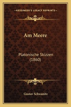 portada Am Meere: Platonische Skizzen (1860) (en Alemán)