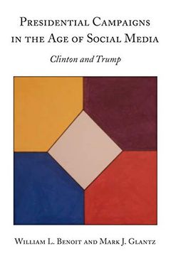 portada Presidential Campaigns in the age of Social Media: Clinton and Trump (Peter Lang Political Science, Economics, and Law) (en Inglés)