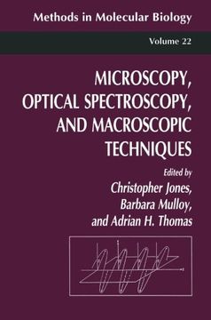 portada Microscopy, Optical Spectroscopy, and Macroscopic Techniques (Methods in Molecular Biology)