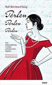 portada Perlen, Perlen, Perlen: Eine Liebeserklärung in Sieben Schimmernden Kapiteln (en Alemán)