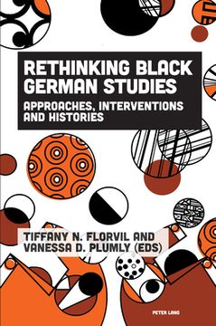portada Rethinking Black German Studies: Approaches, Interventions and Histories (en Inglés)