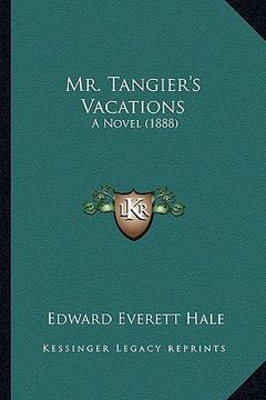 portada mr. tangier's vacations: a novel (1888) (en Inglés)