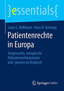 portada Patientenrechte in Europa: Ausgesuchte, Europäische Patientenrechtesysteme und -Gesetze im Vergleich (en Alemán)