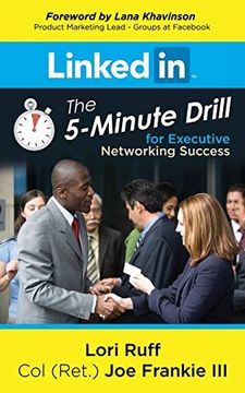 portada Linkedin: The 5-Minute Drill for Executive Networking Success (en Inglés)