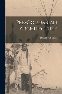 portada Pre-Columbian Architecture (en Inglés)