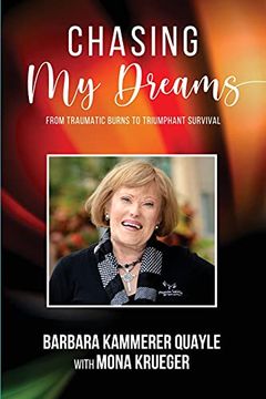 portada Chasing my Dreams: From Traumatic Burns to Triumphant Survival (in English)