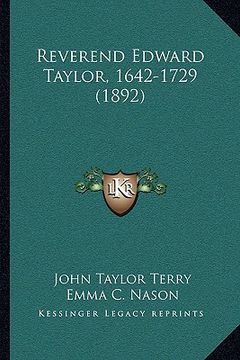 portada reverend edward taylor, 1642-1729 (1892) (en Inglés)