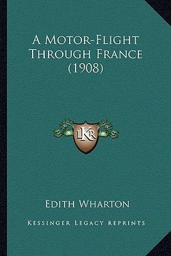 portada a motor-flight through france (1908) a motor-flight through france (1908) (in English)