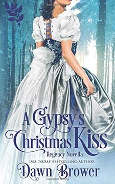 portada A Gypsy's Christmas Kiss: Scandal Meets Love (Connected by a Kiss) (en Inglés)