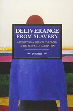 portada Deliverance From Slavery: Attempting a Biblical Theology in the Service of Liberation (Historical Materialism) (en Inglés)