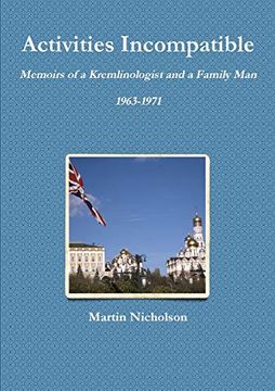 portada Activities Incompatible: Memoirs of a Kremlinologist and a Family man 1963-1971 (en Inglés)