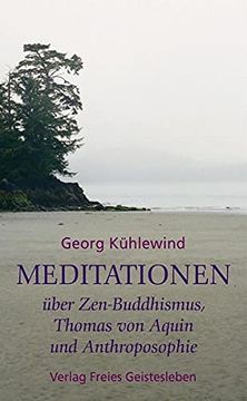 portada Meditationen: Über Zen-Buddhismus, Thomas von Aquin und Anthroposophie (en Alemán)