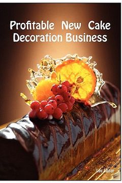 portada profitable new cake decoration business (en Inglés)