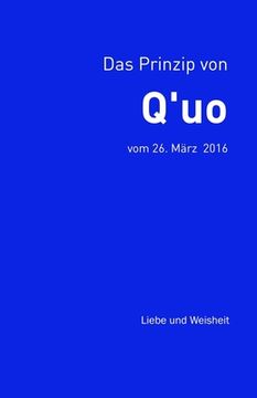 portada Das Prinzip von Q'uo (26. März 2016): Liebe und Weisheit (en Alemán)
