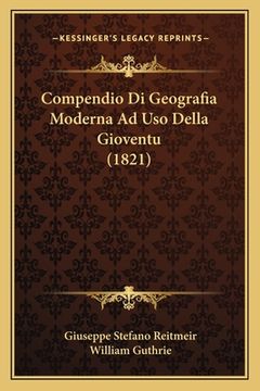 portada Compendio Di Geografia Moderna Ad Uso Della Gioventu (1821) (en Italiano)