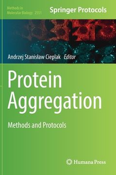 portada Protein Aggregation: Methods and Protocols (in English)